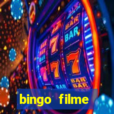 bingo filme completo dublado